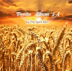 praise-album-5a-the-spirit-rain-songs-800w